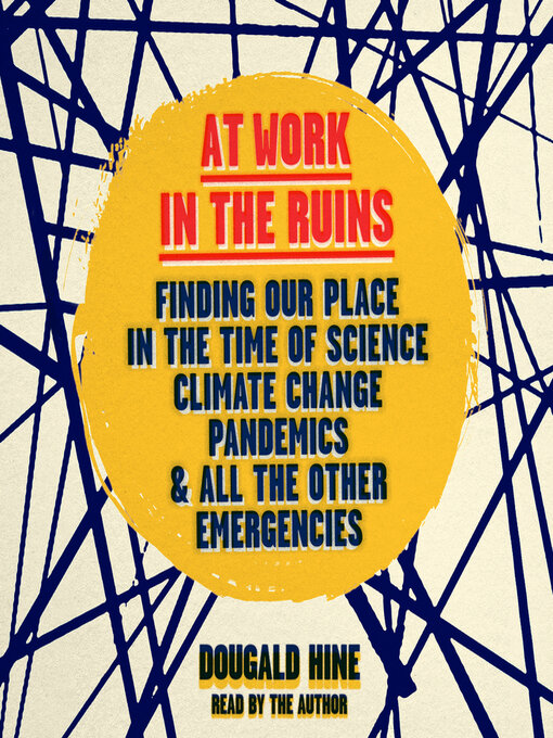 Title details for At Work in the Ruins by Dougald Hine - Available